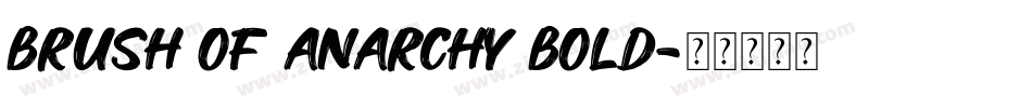 Brush Of Anarchy Bold字体转换